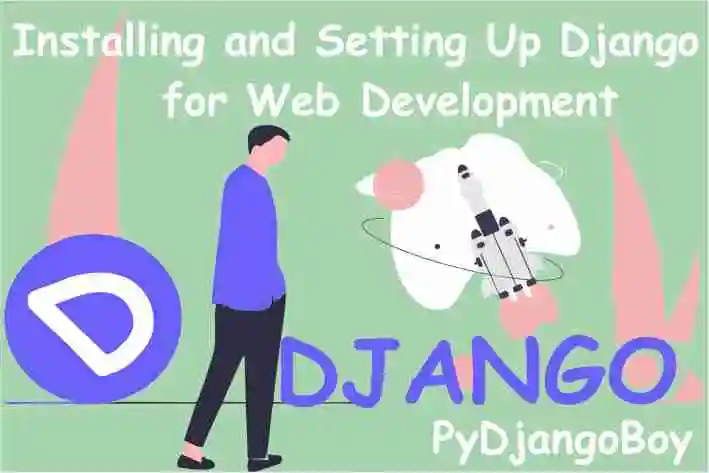 Django installation made easy: A guide for Windows, Mac, and Linux users