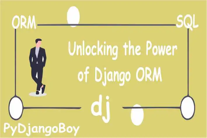 Unlocking the Power of Django ORM: A Step-by-Step Guide with Hands-On Examples
